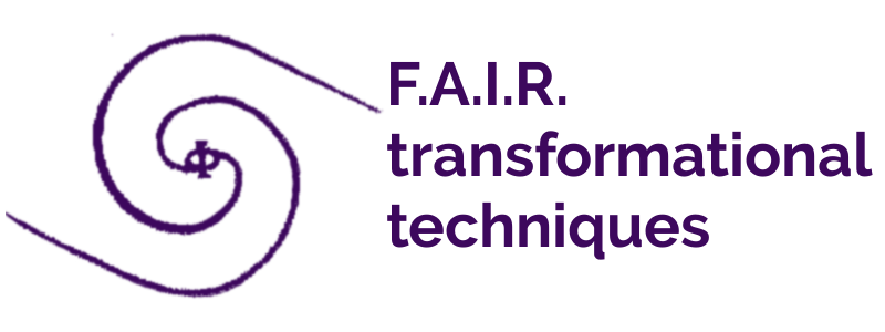 F.A.I.R. TRANSFORMATIONAL TECHNIQUE
